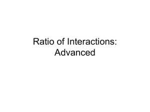 Ratio of Interactions: Advanced