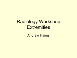 Radiology Workshop Extremities