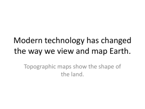 Modern technology has changed the way we view and map Earth.