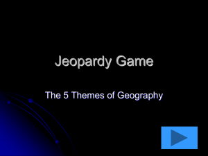 5 Themes of Geography jeopardy