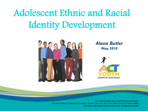 Adolescent Ethnic and Racial Identity Development