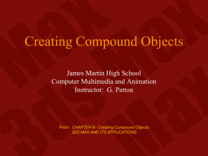 From: CHAPTER 6– Creating Compound Objects 3DS MAX AND