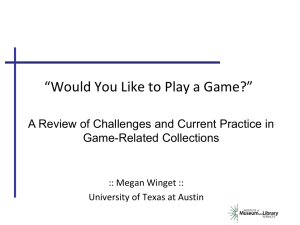 Winget_GamePresentation - The University of Texas at Austin