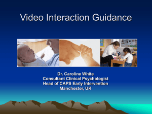 Video Interaction Guidance - Centre for Evidence Based Early