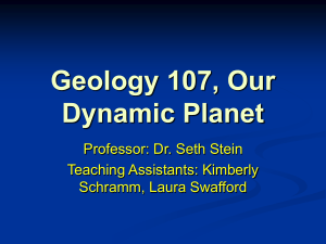 PowerPoint Presentation - Geology 107, Our Dynamic Planet