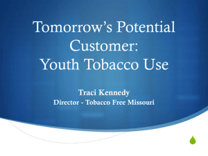 Tomorrow`s Potential Customer: Youth Tobacco Use