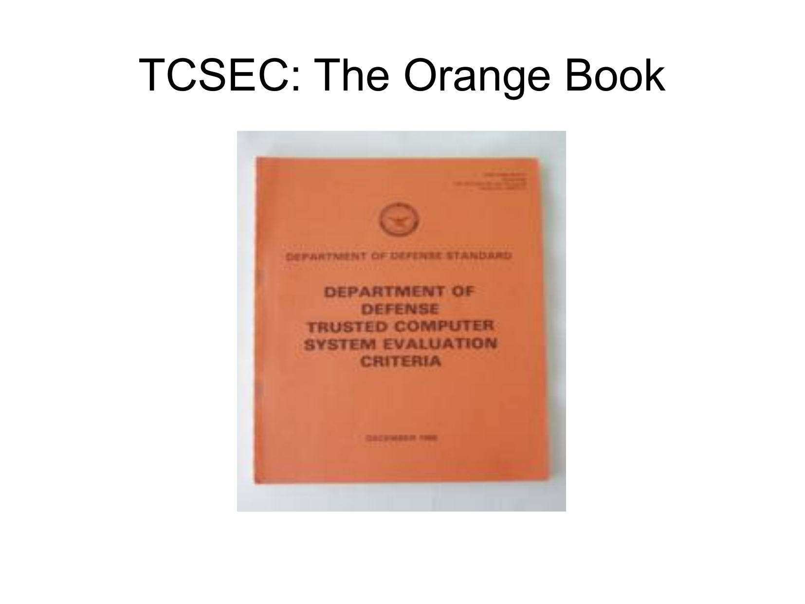 Оранжевая книга классы. Оранжевая книга. Оранжевая книга стандарт. Оранжевая книга информационная безопасность. Критерии безопасности оранжевой книги.