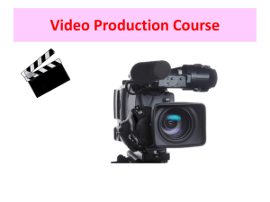 9422000101 Background The detailed study of Video Production