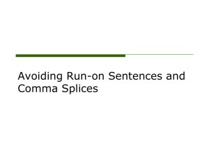 Avoiding Run-on Sentences, Comma Splices, and Fragments