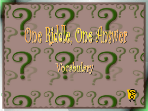 One Riddle, One Answer