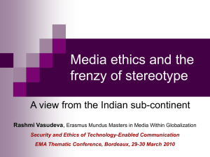 Media ethics and the frenzy of stereotype - rashmi