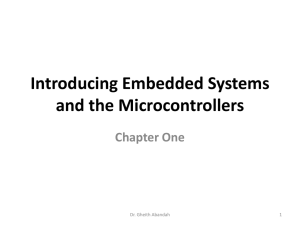 Introducing Embedded Systems and the Microcontrollers