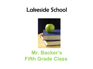 Lakeside Intermediate School Fifth Grade Mr. Backer`s Class