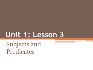 Unit 1 L3 Complete Subjects n Predicates