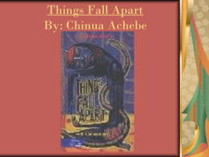 Things Fall Apart By: Chinua Achebe