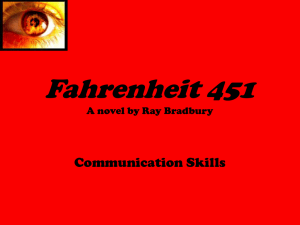 Fahrenheit 451 A novel by Ray Bradbury