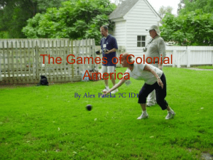 The Games and Activates of Colonial America