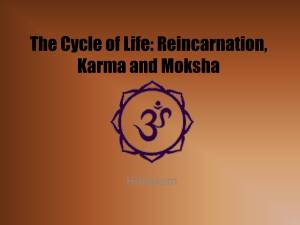The Cycle of Life: Reincarnation, Karma and Moksha