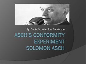 Asch`s Conformity Experiment Solomon Asch