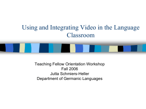 Using and Integrating Video in the Language Classroom