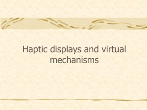 PowerPoint Presentation - virtual mechanisms and haptic displays