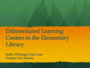 Differentiated Learning Centers in the Elementary Library