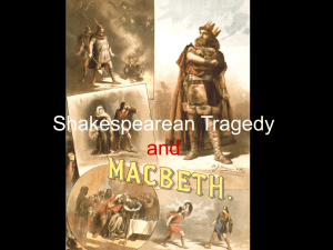 Shakespearean Tragedy and Macbeth