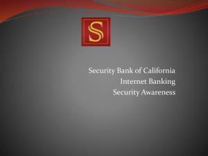 Security Bank of California will never initiate contact with you via e