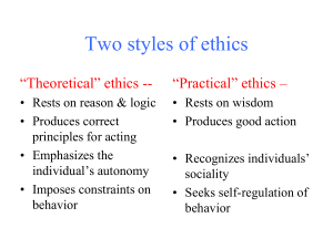 Two styles of ethics