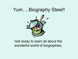 Yum….Biography Stew!!
