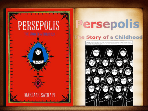 Persepolis The Story of a Childhood by: Marjane Satrapi
