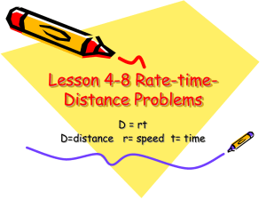 Lesson 4-8 Rate-time- Distance Problems