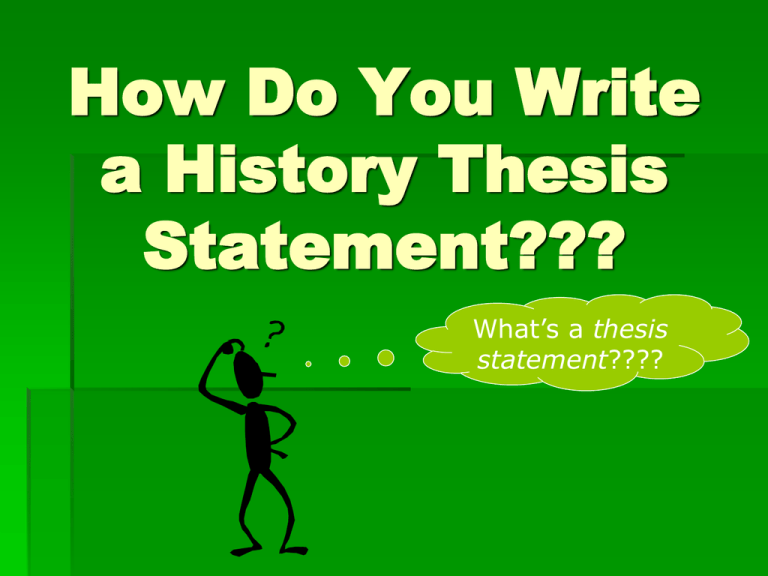 how-do-you-write-a-history-thesis-statement