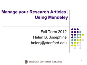 Mendeley Presentation - (lib.stanford.edu) include