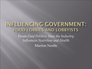 Influencing Government: Food Lobbies and lobbyists