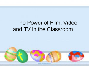 The Power of Film, Video and TV in the Classroom