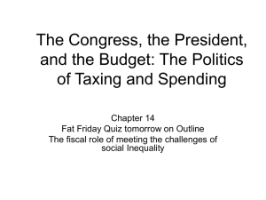 The Budget, The politics of Taxing and spending