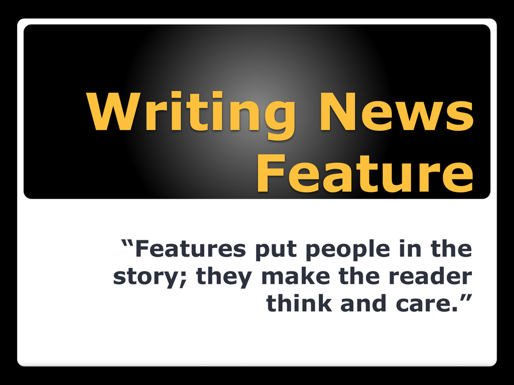 What Is The Difference Between News Story And Feature Story