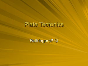 Plate Tectonics PP and Bellringers