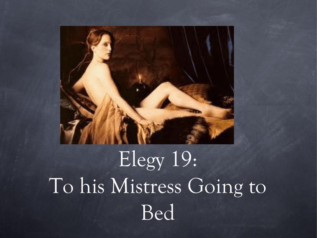 to his mistress going to bed john donne