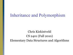 Lecture slides for Chapter 11 (Inheritance and Polymorphism)