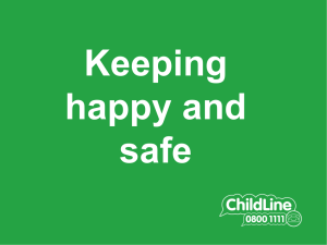 Children have the right to be happy and safe.