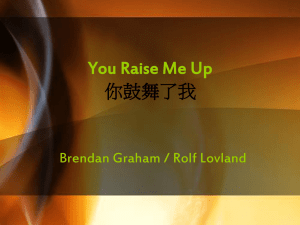 You Raise Me Up 你鼓舞了我 Brendan Graham / Rolf Lovland
