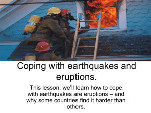 Coping with earthquakes and eruptions.