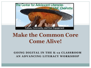Common Core Power Point - The Center for Adolescent Literacies