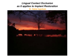 Lingual Contact Occlusion as it applies to Implant Restoration