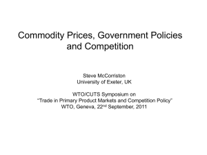 Commodity Prices, Government Policies and Competition