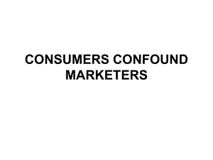 consumers confound marketers - Management Lecture Notes and e