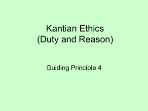 Kantian Ethics (Duty and Reason)
