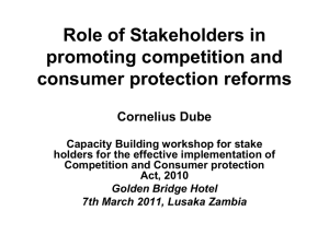 Role of Stakeholders in promoting competition and consumer